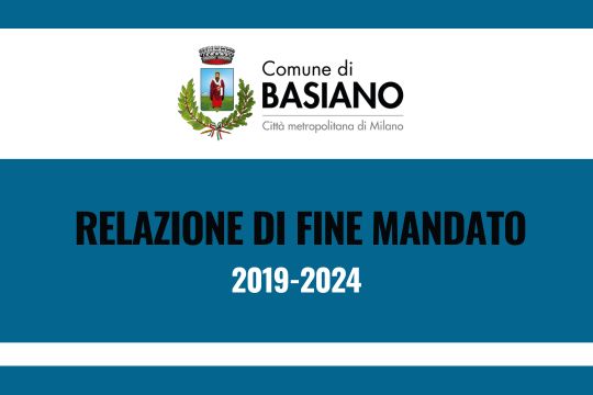 COMUNE DI BASIANO - Relazione di fine mandato 2019-2024